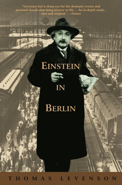 Thomas Levenson - Einstein in Berlin, E-bok