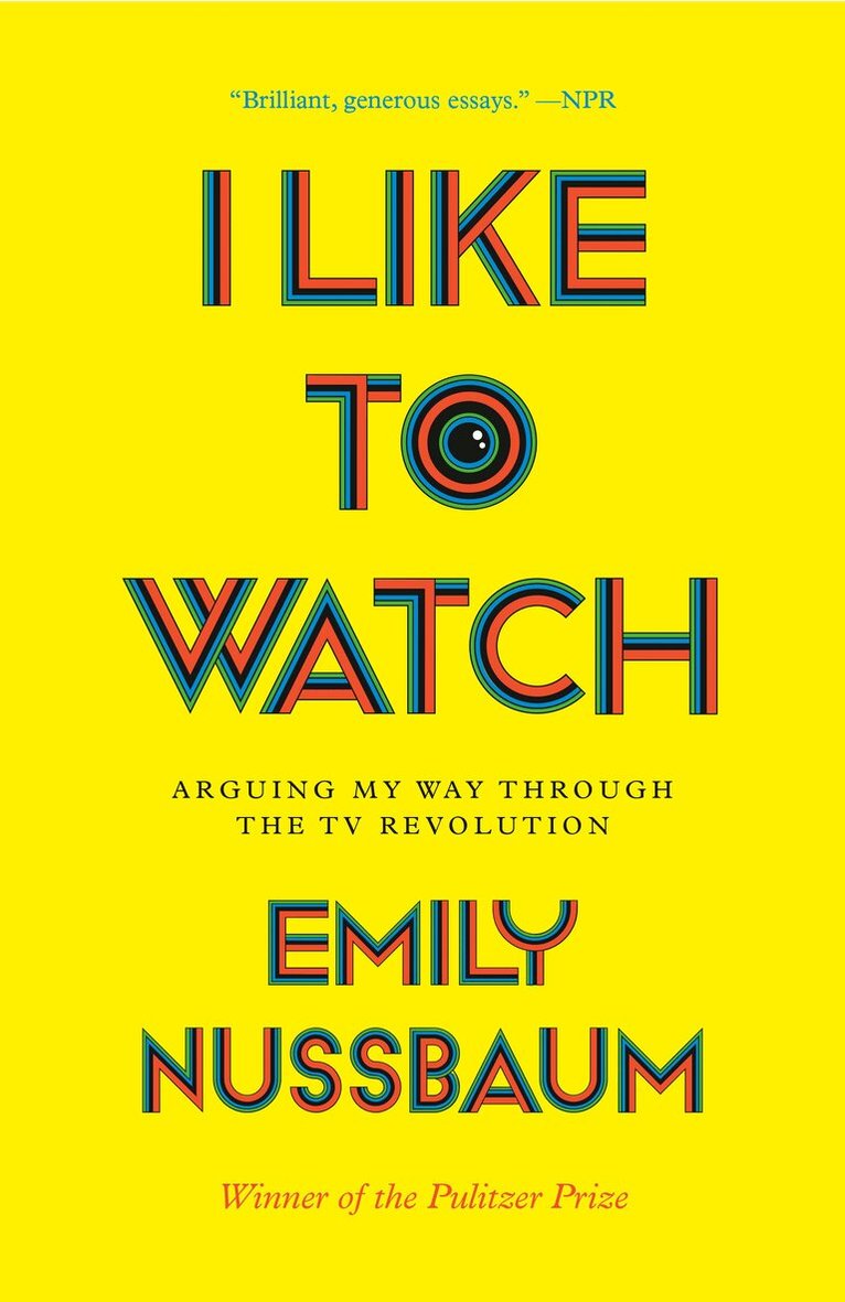 Emily Nussbaum - I Like to Watch, Häftad