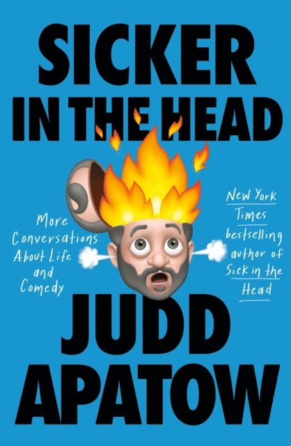 Judd Apatow - Sicker in the Head, E-bok. Tillgänglighet: Lägg i varukorg