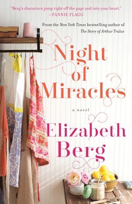 Elizabeth Berg - Night of Miracles, Häftad