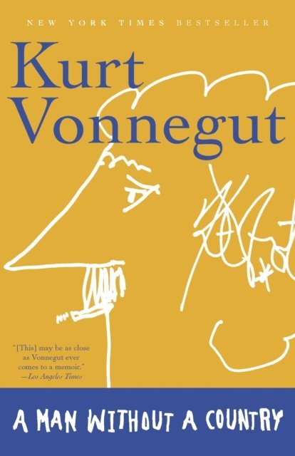 Kurt Vonnegut - Man Without a Country, E-bok
