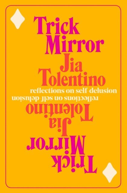 Jia Tolentino - Trick Mirror, E-bok