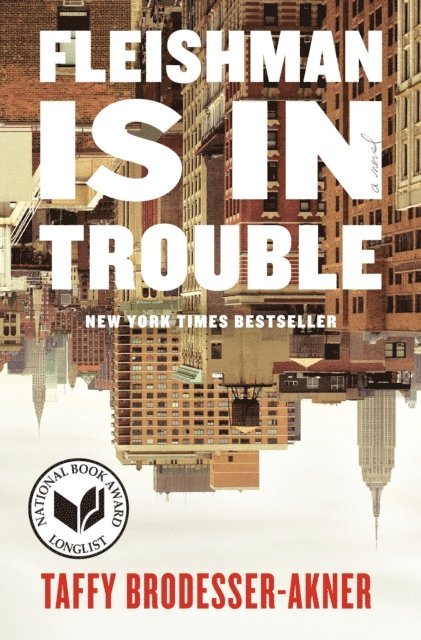 Taffy Brodesser-Akner - Fleishman Is in Trouble, E-bok