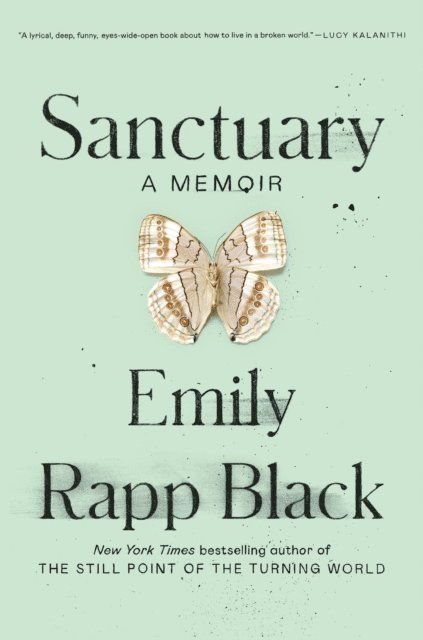 Emily Rapp Black - Sanctuary, E-bok
