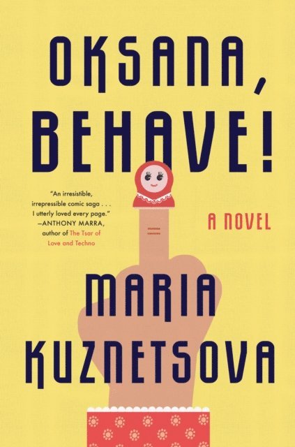 Maria Kuznetsova - Oksana, Behave!, E-bok