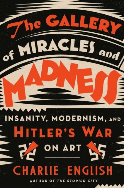 Charlie English - Gallery of Miracles and Madness, E-bok