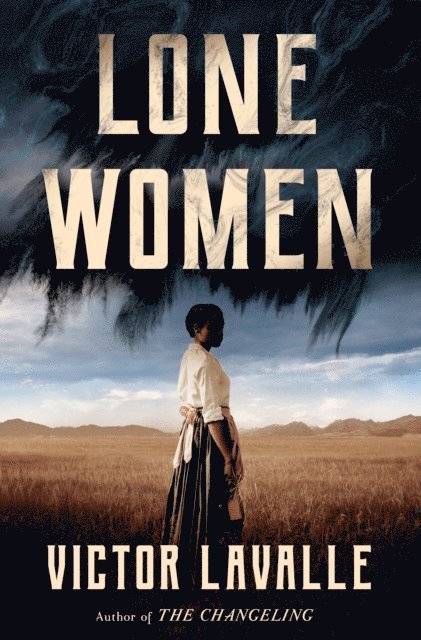 Victor LaValle - Lone Women, E-bok