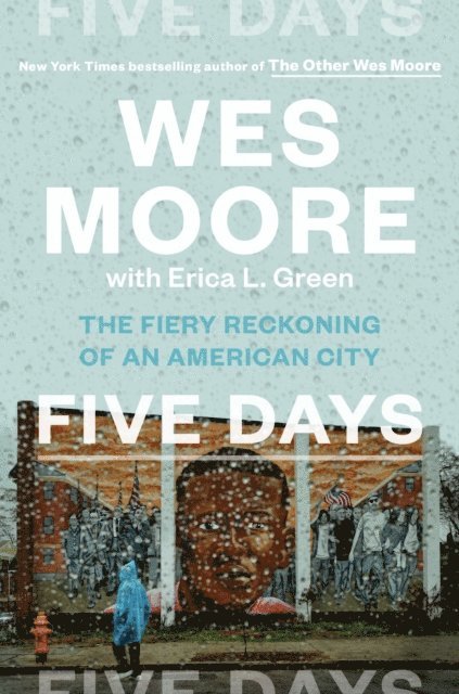 Erica L. Green, Wes Moore - Five Days, E-bok