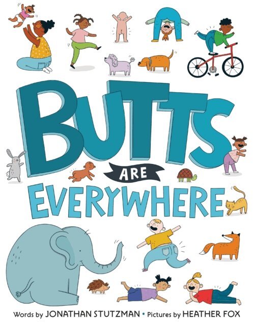 Jonathan Stutzman - Butts Are Everywhere, E-bok