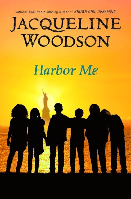 Jacqueline Woodson - Harbor Me, E-bok