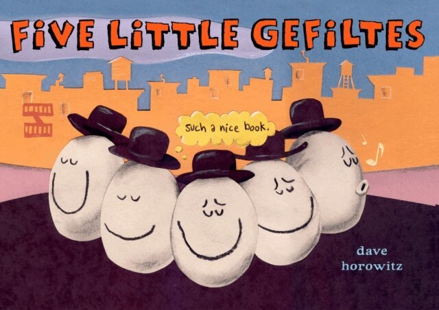 Dave Horowitz - Five Little Gefiltes, E-bok