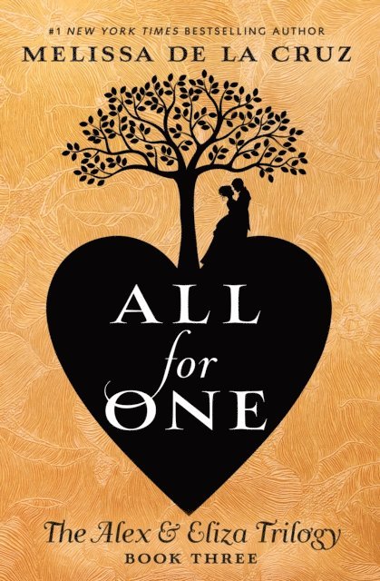 Melissa de la Cruz - All for One, E-bok