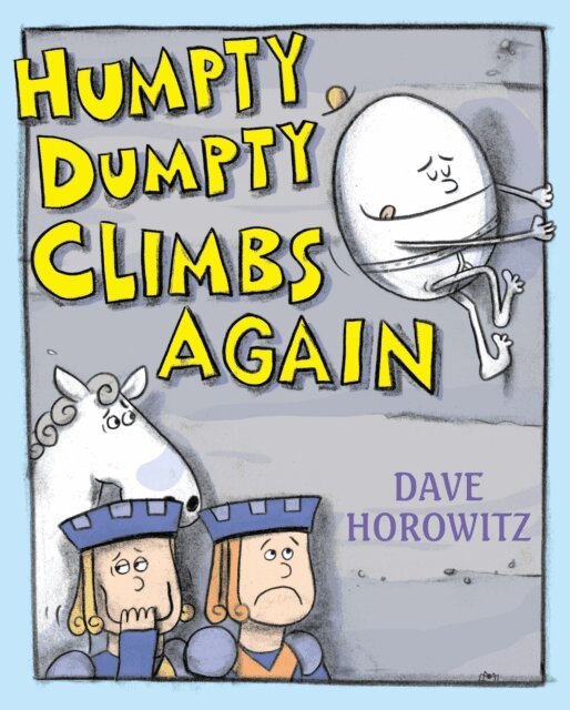 Dave Horowitz - Humpty Dumpty Climbs Again, E-bok