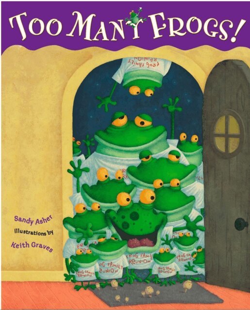 Sandy Asher - Too Many Frogs, E-bok