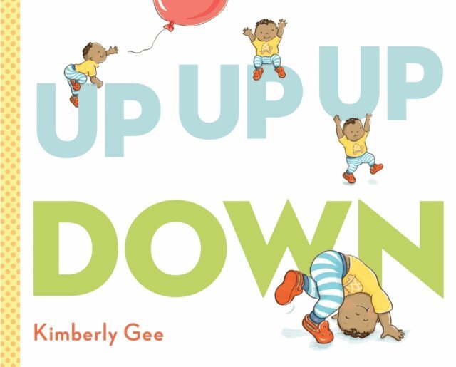 Kimberly Gee - Up, Up, Up, Down!, E-bok