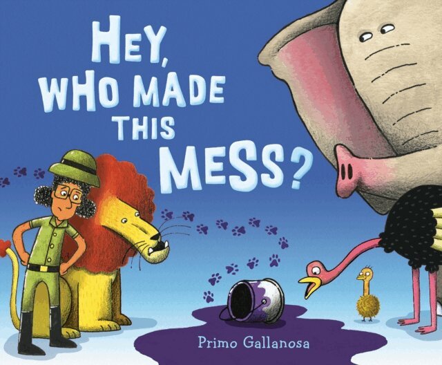 Primo Gallanosa - Hey, Who Made This Mess?, E-bok
