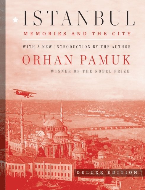 Orhan Pamuk - Istanbul (Deluxe Edition), E-bok