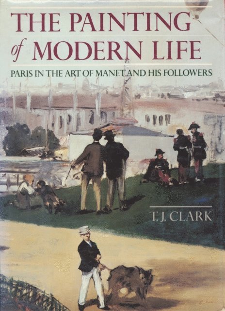 T.J. Clark - Painting of Modern Life, E-bok