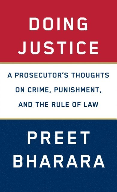 Preet Bharara - Doing Justice, E-bok