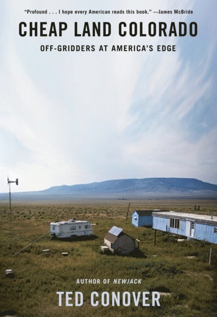 Ted Conover - Cheap Land Colorado, E-bok
