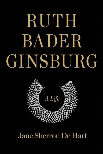 Jane Sherron de Hart - Ruth Bader Ginsburg, E-bok