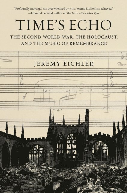 Jeremy Eichler - Time's Echo, E-bok. Tillgänglighet: Lägg i varukorg