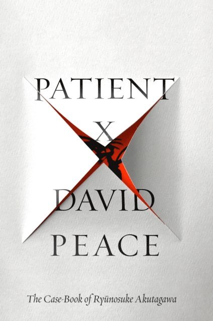 David Peace - Patient X, E-bok