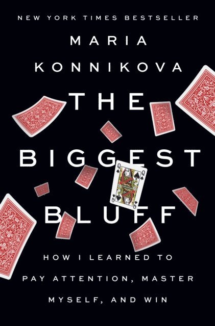 Maria Konnikova - Biggest Bluff, E-bok