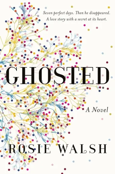 Rosie Walsh - Ghosted, E-bok