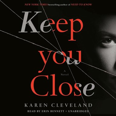 Karen Cleveland - Keep You Close, Ljudbok