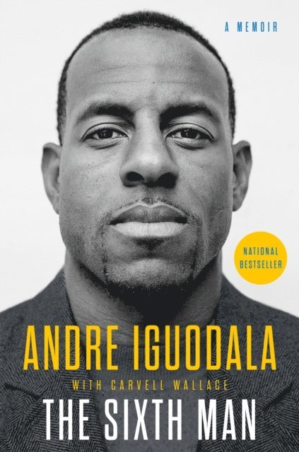 Carvell Wallace, Andre Iguodala - Sixth Man, E-bok