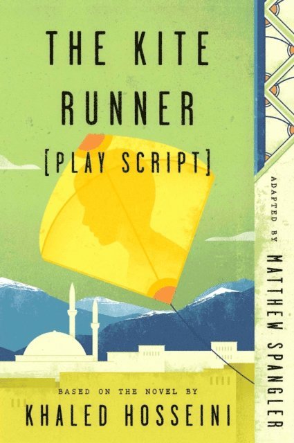 Matthew Spangler - Kite Runner (Play Script), E-bok