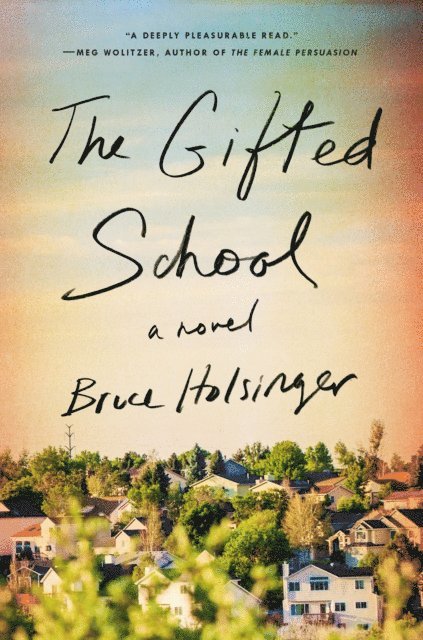 Bruce Holsinger - Gifted School, E-bok