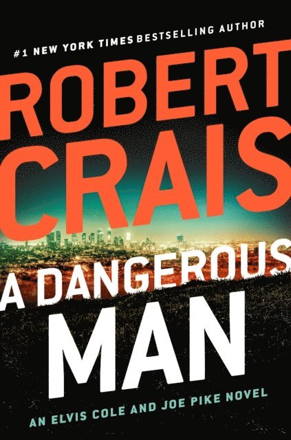 Robert Crais - Dangerous Man, E-bok