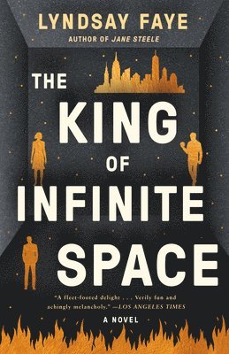 Lyndsay Faye - The King of Infinite Space, Häftad