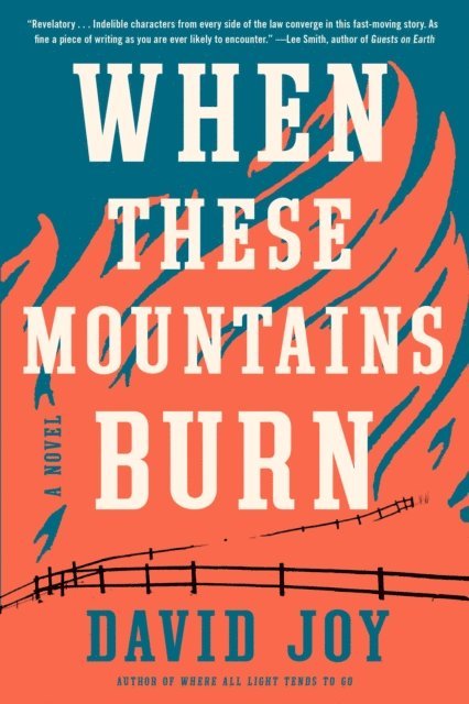 David Joy - When These Mountains Burn, E-bok
