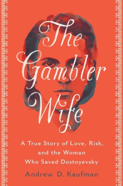 Andrew D. Kaufman - Gambler Wife, E-bok