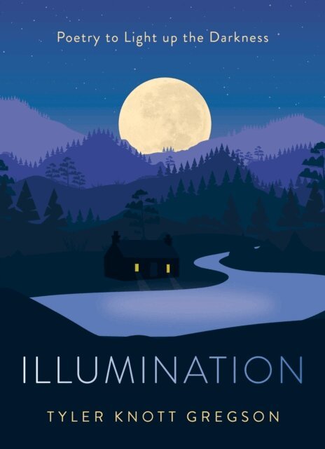 Tyler Knott Gregson - Illumination, E-bok
