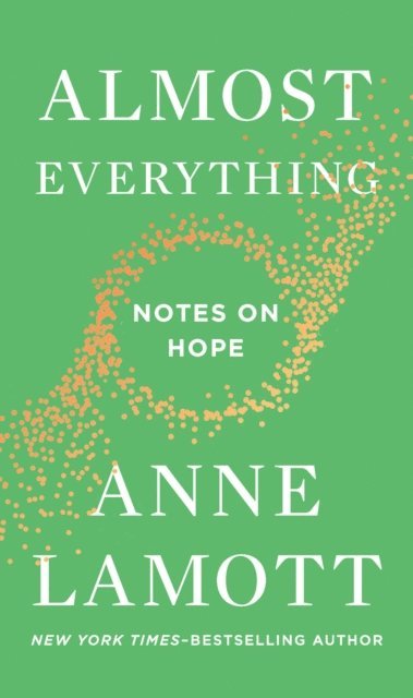 Anne Lamott - Almost Everything, E-bok