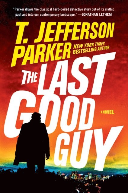 T. Jefferson Parker - Last Good Guy, E-bok