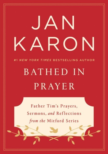 Jan Karon - Bathed in Prayer, E-bok