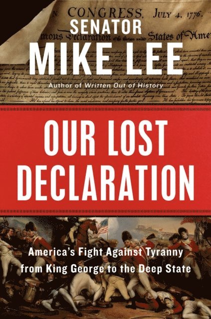 Mike Lee - Our Lost Declaration, E-bok