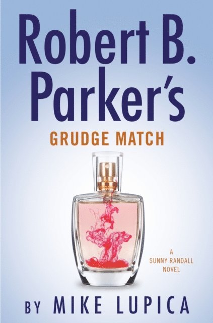 Mike Lupica - Robert B. Parker's Grudge Match, E-bok