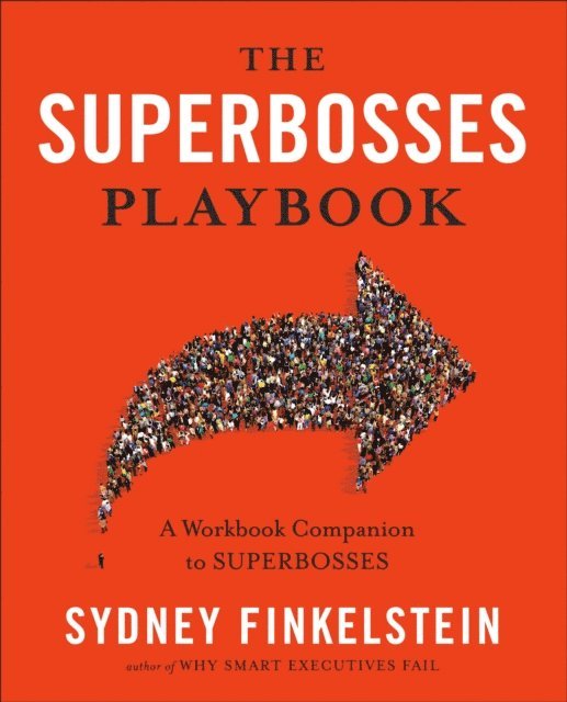 Sydney Finkelstein - Superbosses Playbook, E-bok