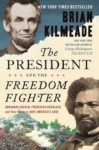 Brian Kilmeade - President and the Freedom Fighter, E-bok