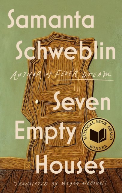 Samanta Schweblin - Seven Empty Houses (National Book Award Winner), E-bok