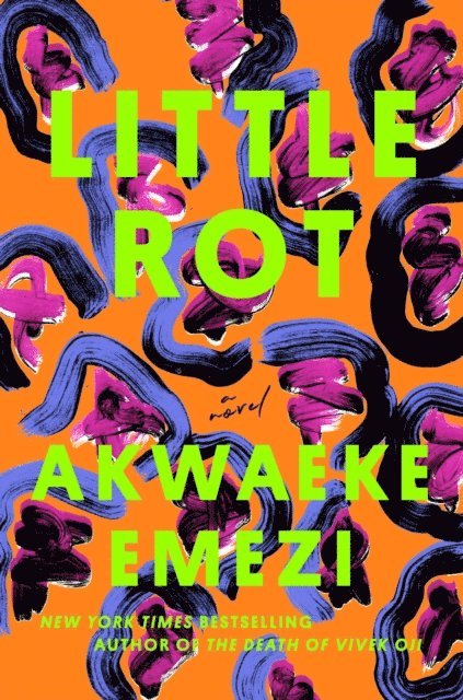 Akwaeke Emezi - Little Rot, E-bok