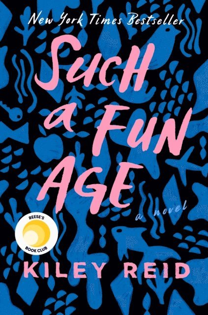 Kiley Reid - Such a Fun Age: Reese's Book Club, E-bok