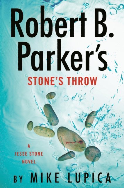 Mike Lupica - Robert B. Parker's Stone's Throw, E-bok