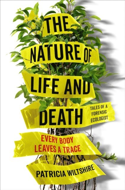 Patricia Wiltshire - Nature of Life and Death, E-bok